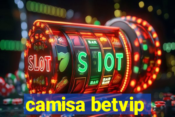 camisa betvip